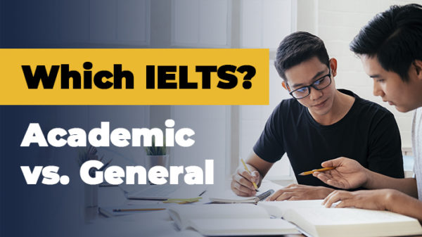 IELTS Academic or General Training