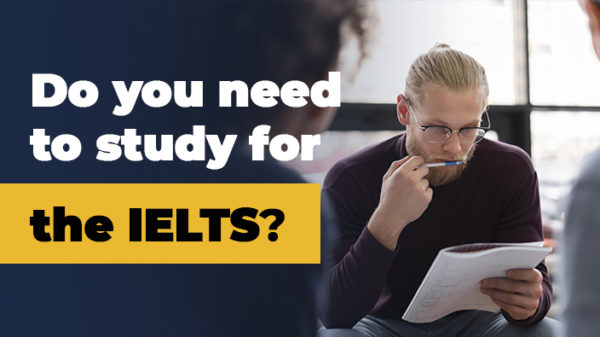 Do you need to study for IELTS